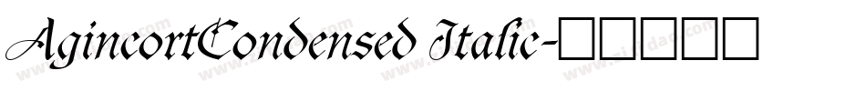 AgincortCondensed Italic字体转换